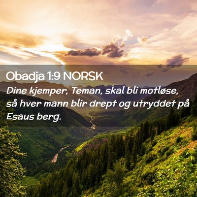 Picture 02 - Obadja 1:9 NORSK - Dine kjemper, Teman, skal bli motløse, så hver - Bible Verse Picture