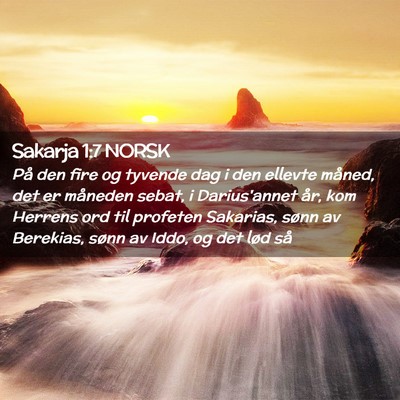 Picture 02 - Sakarja 1:7 NORSK - På den fire og tyvende dag i den ellevte måned, - Bible Verse Picture