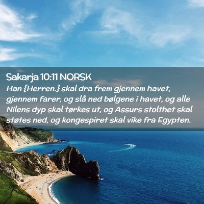Picture 02 - Sakarja 10:11 NORSK - Han {Herren.} skal dra frem gjennem havet, - Bible Verse Picture