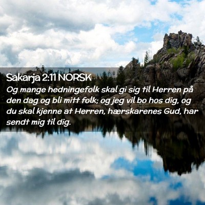Picture 02 - Sakarja 2:11 NORSK - Og mange hedningefolk skal gi sig til Herren på - Bible Verse Picture