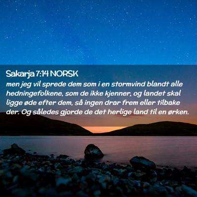 Picture 02 - Sakarja 7:14 NORSK - men jeg vil sprede dem som i en stormvind blandt - Bible Verse Picture