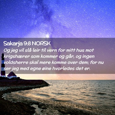 Picture 02 - Sakarja 9:8 NORSK - Og jeg vil slå leir til vern for mitt hus mot - Bible Verse Picture