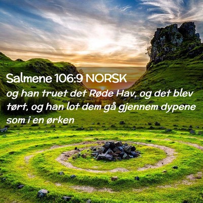 Picture 02 - Salmene 106:9 NORSK - og han truet det Røde Hav, og det blev tørt, og - Bible Verse Picture