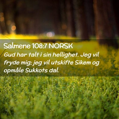 Picture 02 - Salmene 108:7 NORSK - Gud har talt i sin hellighet. Jeg vil fryde mig; - Bible Verse Picture