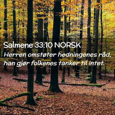 Picture 02 - Salmene 33:10 NORSK - Herren omstøter hedningenes råd, han gjør - Bible Verse Picture