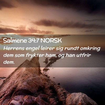 Picture 02 - Salmene 34:7 NORSK - Herrens engel leirer sig rundt omkring dem som - Bible Verse Picture