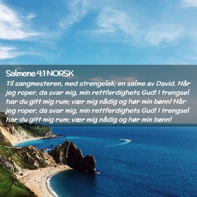 Picture 02 - Salmene 4:1 NORSK - Til sangmesteren, med strengelek; en salme av - Bible Verse Picture