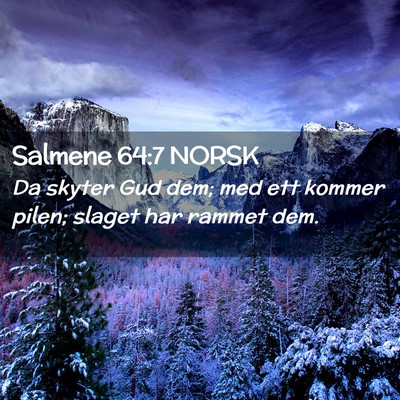 Picture 02 - Salmene 64:7 NORSK - Da skyter Gud dem; med ett kommer pilen; slaget - Bible Verse Picture