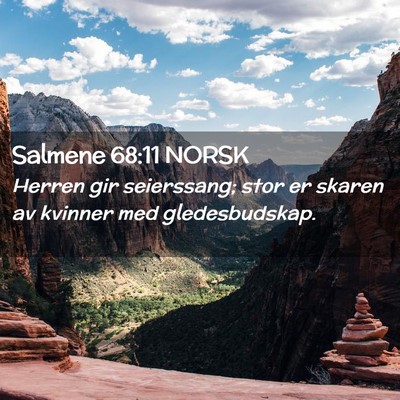 Picture 02 - Salmene 68:11 NORSK - Herren gir seierssang; stor er skaren av kvinner - Bible Verse Picture
