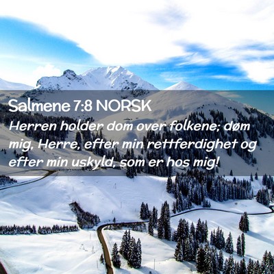 Picture 02 - Salmene 7:8 NORSK - Herren holder dom over folkene; døm mig, Herre, - Bible Verse Picture