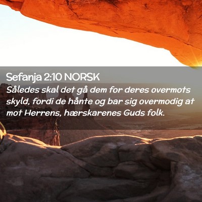 Picture 02 - Sefanja 2:10 NORSK - Således skal det gå dem for deres overmots - Bible Verse Picture