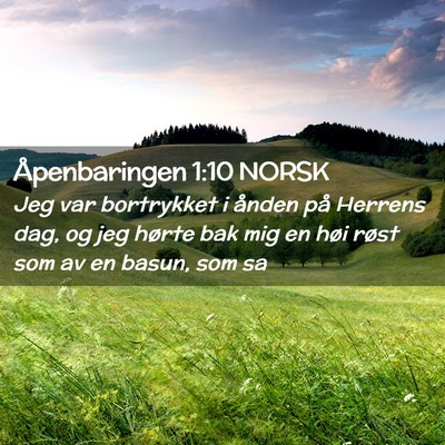 Picture 02 - Åpenbaringen 1:10 NORSK - Jeg var bortrykket i ånden på Herrens dag, og - Bible Verse Picture