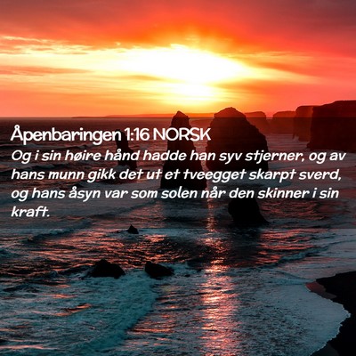 Picture 02 - Åpenbaringen 1:16 NORSK - Og i sin høire hånd hadde han syv stjerner, og - Bible Verse Picture