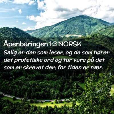 Picture 02 - Åpenbaringen 1:3 NORSK - Salig er den som leser, og de som hører det - Bible Verse Picture