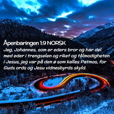 Picture 02 - Åpenbaringen 1:9 NORSK - Jeg, Johannes, som er eders bror og har del med - Bible Verse Picture