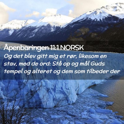 Picture 02 - Åpenbaringen 11:1 NORSK - Og det blev gitt mig et rør, likesom en stav, - Bible Verse Picture