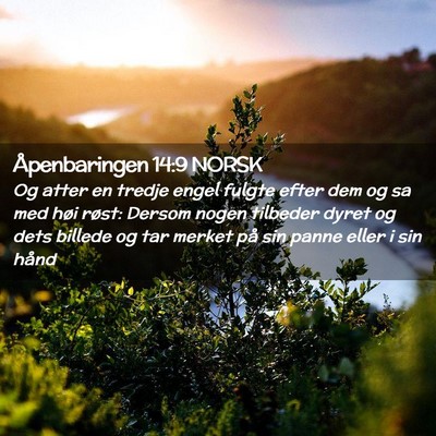 Picture 02 - Åpenbaringen 14:9 NORSK - Og atter en tredje engel fulgte efter dem og sa - Bible Verse Picture