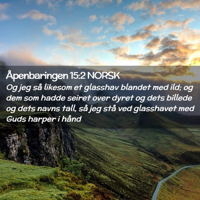 Picture 02 - Åpenbaringen 15:2 NORSK - Og jeg så likesom et glasshav blandet med ild; - Bible Verse Picture