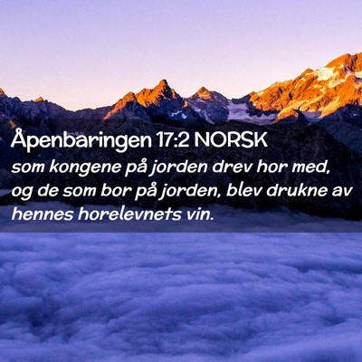Picture 02 - Åpenbaringen 17:2 NORSK - som kongene på jorden drev hor med, og de som - Bible Verse Picture