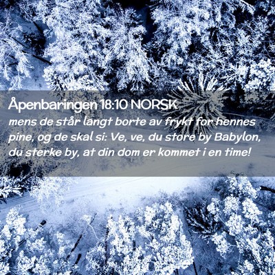 Picture 02 - Åpenbaringen 18:10 NORSK - mens de står langt borte av frykt for hennes - Bible Verse Picture