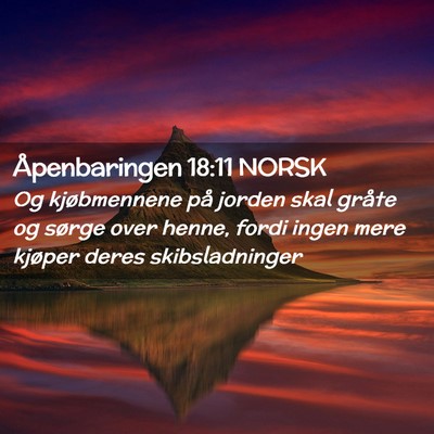 Picture 02 - Åpenbaringen 18:11 NORSK - Og kjøbmennene på jorden skal gråte og sørge - Bible Verse Picture
