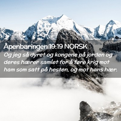 Picture 02 - Åpenbaringen 19:19 NORSK - Og jeg så dyret og kongene på jorden og deres - Bible Verse Picture