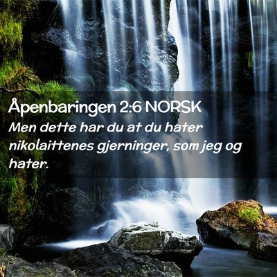 Picture 02 - Åpenbaringen 2:6 NORSK - Men dette har du at du hater nikolaittenes - Bible Verse Picture