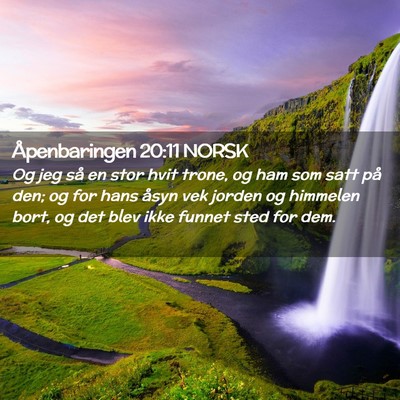 Picture 02 - Åpenbaringen 20:11 NORSK - Og jeg så en stor hvit trone, og ham som satt - Bible Verse Picture