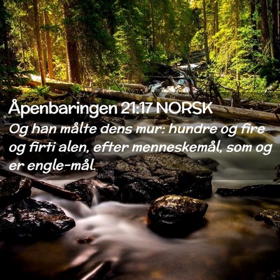 Picture 02 - Åpenbaringen 21:17 NORSK - Og han målte dens mur: hundre og fire og firti - Bible Verse Picture