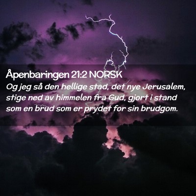 Picture 02 - Åpenbaringen 21:2 NORSK - Og jeg så den hellige stad, det nye Jerusalem, - Bible Verse Picture