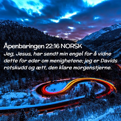 Picture 02 - Åpenbaringen 22:16 NORSK - Jeg, Jesus, har sendt min engel for å vidne - Bible Verse Picture