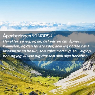 Picture 02 - Åpenbaringen 4:1 NORSK - Derefter så jeg, og se, det var en dør åpnet i - Bible Verse Picture