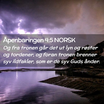 Picture 02 - Åpenbaringen 4:5 NORSK - Og fra tronen går det ut lyn og røster og - Bible Verse Picture