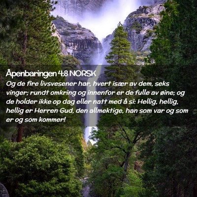 Picture 02 - Åpenbaringen 4:8 NORSK - Og de fire livsvesener har, hvert især av dem, - Bible Verse Picture
