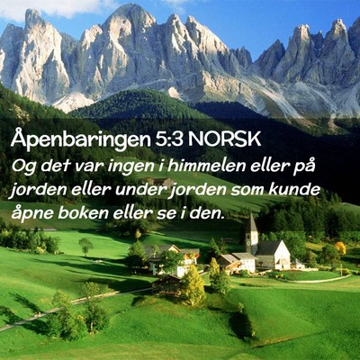 Picture 02 - Åpenbaringen 5:3 NORSK - Og det var ingen i himmelen eller på jorden - Bible Verse Picture