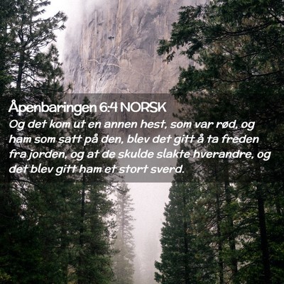 Picture 02 - Åpenbaringen 6:4 NORSK - Og det kom ut en annen hest, som var rød, og ham - Bible Verse Picture