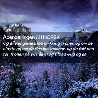 Picture 02 - Åpenbaringen 7:11 NORSK - Og alle englene stod omkring tronen og om de - Bible Verse Picture