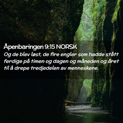 Picture 02 - Åpenbaringen 9:15 NORSK - Og de blev løst, de fire engler som hadde stått - Bible Verse Picture