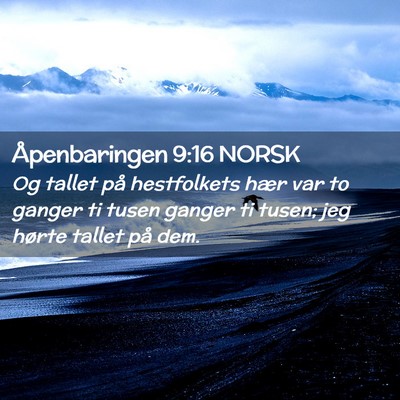 Picture 02 - Åpenbaringen 9:16 NORSK - Og tallet på hestfolkets hær var to ganger ti - Bible Verse Picture