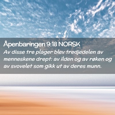 Picture 02 - Åpenbaringen 9:18 NORSK - Av disse tre plager blev tredjedelen av - Bible Verse Picture
