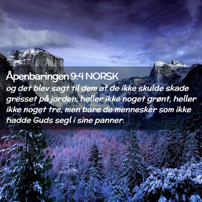 Picture 02 - Åpenbaringen 9:4 NORSK - og det blev sagt til dem at de ikke skulde skade - Bible Verse Picture