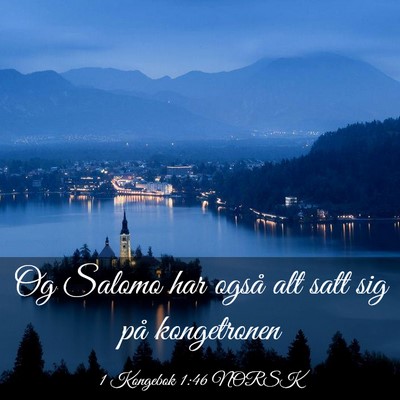 Picture 03 - 1 Kongebok 1:46 NORSK - Og Salomo har også alt satt sig på - Bible Verse Picture