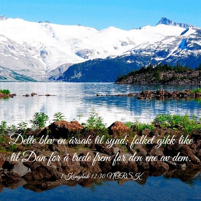 Picture 03 - 1 Kongebok 12:30 NORSK - Dette blev en årsak til synd; folket gikk like - Bible Verse Picture