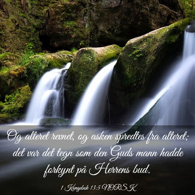 Picture 03 - 1 Kongebok 13:5 NORSK - Og alteret revnet, og asken spredtes fra alteret; - Bible Verse Picture