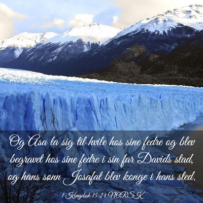 Picture 03 - 1 Kongebok 15:24 NORSK - Og Asa la sig til hvile hos sine fedre og blev - Bible Verse Picture