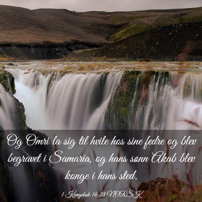 Picture 03 - 1 Kongebok 16:28 NORSK - Og Omri la sig til hvile hos sine fedre og blev - Bible Verse Picture