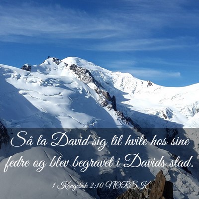 Picture 03 - 1 Kongebok 2:10 NORSK - Så la David sig til hvile hos sine fedre og blev - Bible Verse Picture