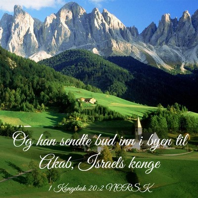 Picture 03 - 1 Kongebok 20:2 NORSK - Og han sendte bud inn i byen til Akab, Israels - Bible Verse Picture