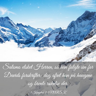 Picture 03 - 1 Kongebok 3:3 NORSK - Salomo elsket Herren, så han fulgte sin far - Bible Verse Picture