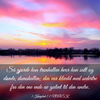 Picture 03 - 1 Kongebok 7:7 NORSK - Så gjorde han tronhallen hvor han satt og - Bible Verse Picture